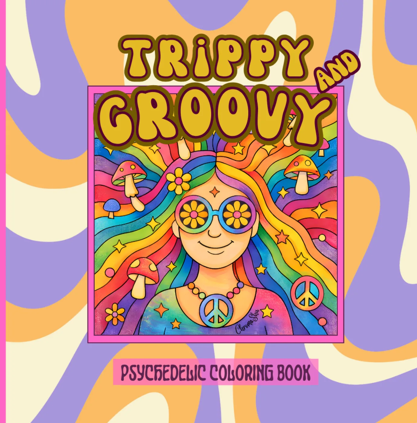 Trippy and Groovy cover